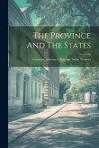 The Province And The States: Louisiana, Arkansas, Oklahoma, Indian Territory