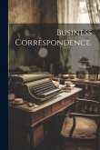 Business Correspondence..; Volume 3