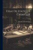 Essai De Statique Chimique; Volume 1