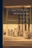 T. Macci Plauti Menaechmi: The Menaechmi of Plautus. With a translation by Joseph H. Drake