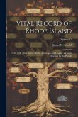 Vital Record of Rhode Island: 1636-1850: First Series: Births, Marriages and Deaths: a Family Register for the People; Volume 17