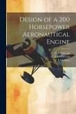 Design of a 200 Horsepower Aeronautical Engine