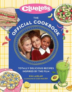 Clueless: The Official Cookbook - Laidlaw, Kim