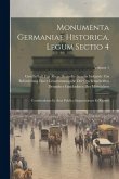 Monumenta Germaniae historica. Legum sectio 4: Constitutiones et acta publica imperatorum et regum; Volume 1