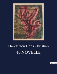 40 NOVELLE - Hans Christian, Handersen