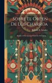 Sobre El Oríjen De Los Charrúa: Réplica Al Doctor Jorje Friederici, De Leipzig ...
