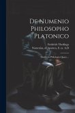 De Numenio Philosopho Platonico [microform]: Dissertatio Philologica Quam ...