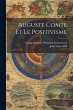 Auguste Comte Et Le Positivisme - Bild 1
