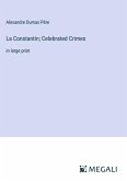 La Constantin; Celebrated Crimes