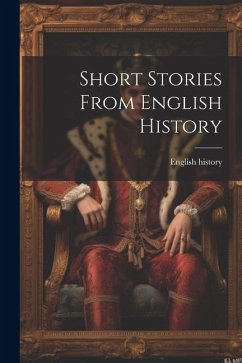 Short Stories From English History - History, English