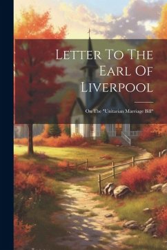 Letter To The Earl Of Liverpool: On The 