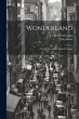 Wonderland: Or, Alaska and the Inland... - Bild 1