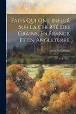 Faits Qui Ont Influé Sur La Cherté Des Grains, En France Et En Angleterre: Avril 1768...