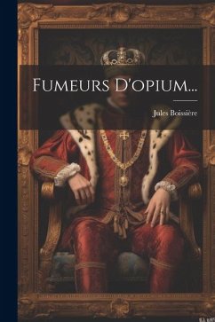 Fumeurs D'opium... - Boissière, Jules