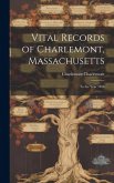 Vital Records of Charlemont, Massachusetts: To the Year 1850