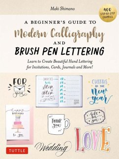 A Beginner's Guide to Modern Calligraphy & Brush Pen Lettering - Shimano, Maki