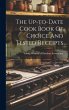The Up-to-date Cook Book Of Choice And... - Bild 1