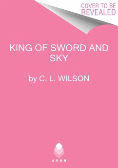 King of Sword and Sky - Wilson, C L