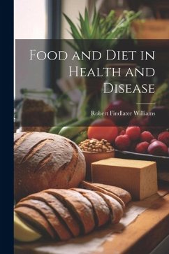 Food and Diet in Health and Disease - Williams, Robert Findlater