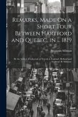 Remarks, Made On a Short Tour Between Hartford and Quebec, in ... 1819: By the Author of a Journal of Travels in England, Holland and Scotland (B. Sil