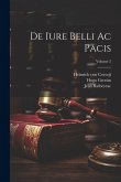 De Iure Belli Ac Pacis; Volume 2