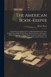 The American Book-Keeper: Comprising a... - Bild 1