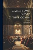 Catechismus Parvus Catholicorum