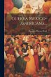 Guerra Mexico-americana... - Bild 1