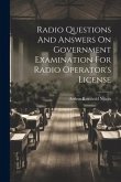 Radio Questions And Answers On Government Examination For Radio Operator's License