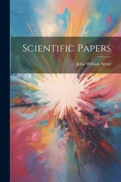 Scientific Papers - Strutt, John William