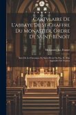 Cartvlaire De L'abbaye De St-Chaffre Du Monastier, Ordre De Saint-Benoît