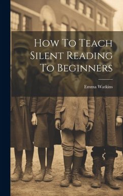 How To Teach Silent Reading To Beginners - Watkins, Emma