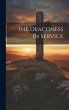 The Deaconess in Service - Bild 1