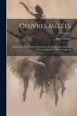 Oeuvres Mêlées: Divisées En Deux Tomes. Remarques Sur La Musique Italienne & Sur La Danse, A Milord Pembroke; Volume 2