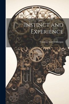 Instinct and Experience - Morgan, Conway Lloyd