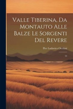 Valle Tiberina, da Montauto alle Balze le Sorgenti del Revere: 53 - Occhini, Pier Ludovico
