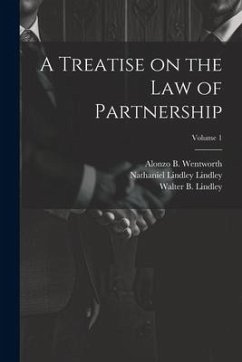 A Treatise on the law of Partnership; Volume 1 - Lindley, Nathaniel Lindley; Gull, William C.; Lindley, Walter B. B.