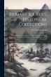 Primary Sources, Historical... - Bild 1