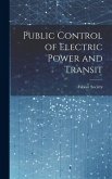 Public Control of Electric Power and Transit