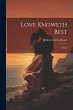 Love Knoweth Best: Poems - Bild 1