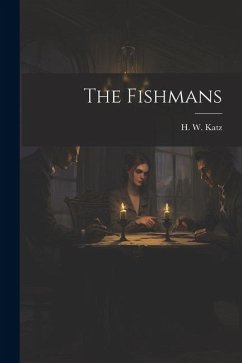 The Fishmans - Katz, H. W.