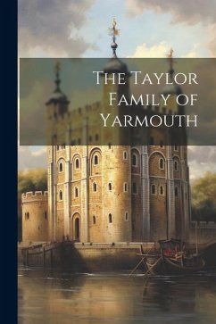 The Taylor Family of Yarmouth - Anonymous