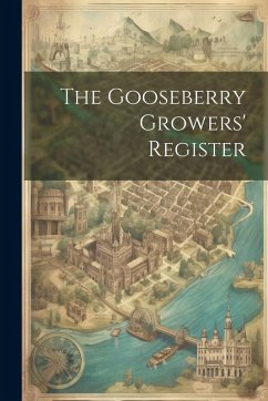 Cover The Gooseberry Growers' Register