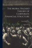 The Moral Hazard Theory of Corporate Financial Structure: Empirical Tests
