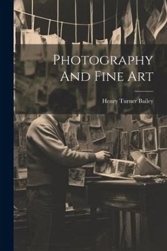 Photography And Fine Art - Bailey, Henry Turner