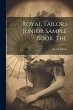 The Royal Tailors Junior Sample Book - Bild 1