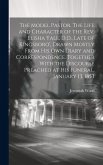 The Model Pastor. The Life and Character of the Rev. Elisha Yale, D.D., Late of Kingsboro', Drawn Mostly From his own Diary and Correspondence. Togeth
