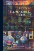 Trattato Elementare Di Chimica: Presentato In Un Ordine Nuovo Dietro Le Scoperte Moderne: E Con Figure; Volume 3