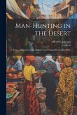 Man-Hunting in the Desert: Being a Narrative of the Palmer Search-Expedition (1882-1883)