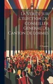 La Vérité Sur L'élection Du Conseiller Général Du Canton De Lormes